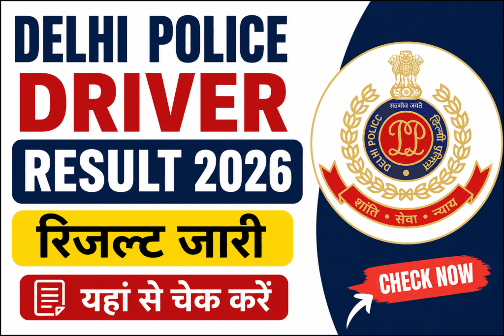 Delhi Police Driver Result 2026  Good News